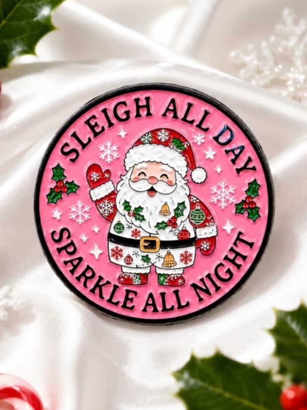 Holiday Santa Pink Enamel Pin - Sleigh All Day Sparkle All Night